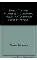Energy Transfer Processes in Condensed Matter