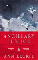 Ancillary Justice (10th Anniversary Edition)