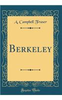 Berkeley (Classic Reprint)