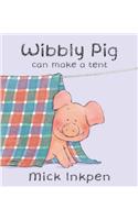 Wibbly Pig Can Make  A Tent