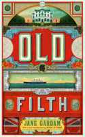 Old Filth (50th Anniversary Edition): Shortlisted for the Women's Prize for Fiction