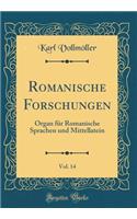 Romanische Forschungen, Vol. 14: Organ für Romanische Sprachen und Mittellatein (Classic Reprint)