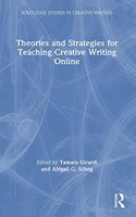 Theories and Strategies for Teaching Creative Writing Online