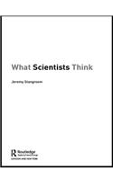 What Scientists Think