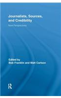 Journalists, Sources, and Credibility