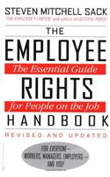 The Employee Rights Handbook: The Essential Guide for People on the Job