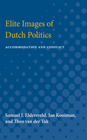 Elite Images of Dutch Politics: Accommodation and Conflict