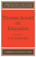 Thomas Arnold on Education