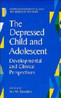 The Depressed Child and Adolescent