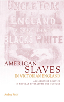 American Slaves in Victorian England