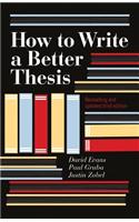 How to Write a Better Thesis (3rd Edition)