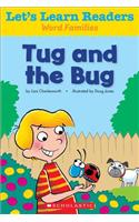 Let's Learn Readers: Tug and the Bug