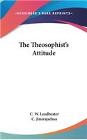 The Theosophist's Attitude