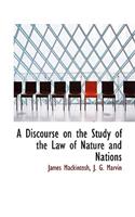 A Discourse on the Study of the Law of Nature and Nations