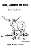 Lobos, Longhorns and Mules