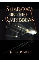 Shadows in the Caribbean