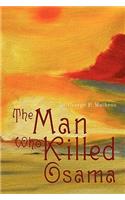 The Man Who Killed Osama: (English)