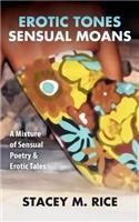 Erotic Tones...Sensual Moans