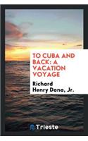 To Cuba and Back