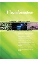 IT Transformation A Complete Guide - 2019 Edition