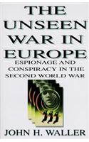 The Unseen War in Europe