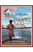 At Ellis Island: A History in Many Voices: A History in Many Voices(English)