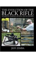 The Evolution of the Black Rifle