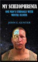 My Schizophrenia