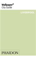 Wallpaper City Guide Liverpool