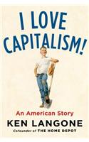 I Love Capitalism!