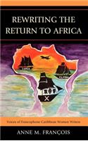 Rewriting the Return to Africa