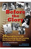 Before the Glory