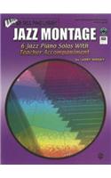 Jazz Montage: Primer Level, Book, CD & General MIDI Disk