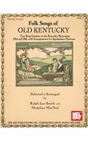 Folk Songs Of Old Kentucky