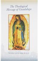 The Theological Message of Guadalupe: Guadalupe Jubilee Year, 1531-1981