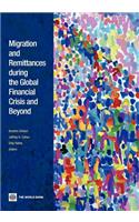 Migration and Remittances During the Global Financial Crisis and Beyond