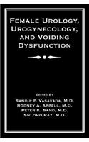 Female Urology, Urogynecology, and Voiding Dysfunction
