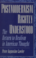 Postmodernism Rightly Understood