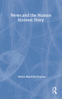News and the Human Interest Story