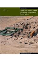 Of The Past, For the Future – Integrating Archaeology and Conservation