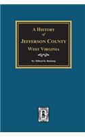 A History of Jefferson County, West Virginia