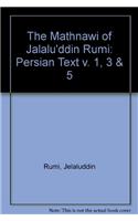 The Mathnawi of Jalalu'ddin Rumi, Vols 1, 3, 5, Persian Text (Set)