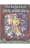 The Legend of Sir Miguel