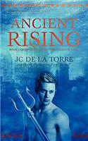 Ancient Rising - Book 1 of the Rise of the Ancients Saga