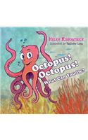 Octopus! Octopus! What Can You Do?