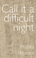 Call it a difficult night