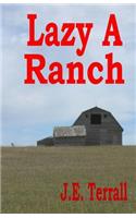 Lazy A Ranch
