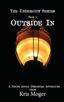 Outside In: (2 Undercity)