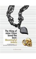 The Thing of Mine I have Loved Best
