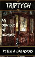 Triptych: An Omnibus of Wonder